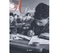 Ecole d'Autrefois (a l')