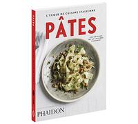 École de cuisine italienne – Pâtes (0000) – Phaidon Press