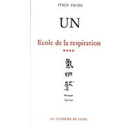 École de la respiration, tome 4 : Un
