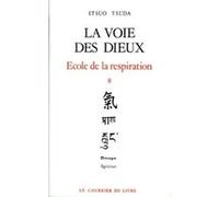 Ecole de la respiration - tome 8 La voie des dieux Itsuo Tsuda (Auteur)