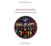 Ecole de sagesse - La trappe, une proposition pour aujourd'hui