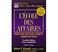 Ecole des affaires -l' by Robert T. Kiyosaki (March 10,2005)