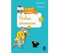 Ecole des albums CP Cahier 1 Série bleue Sylvie Girard (Auteur), Karine Gros (Auteur), ANNE-PIERRE VAN RENSBERGEN (Auteur), Sophie Warnet (Auteur)