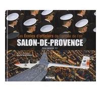 Ecole des officiers de l'armee de l'air de salon de provence MODERE GENERAL (Auteur)