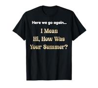 École d'été Amusante, C'est reparti, Je Veux dire Bonjour T-Shirt