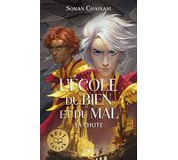 Ecole du bien et du mal Les origines - Tome 2 La Chute - Soman Chainani - Pocket Jeunesse - Poche - Roman junior