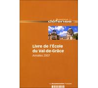 Ecole du Val de Grace Annales 2007 - Collectif - Documentation Francaise - broché - Etude