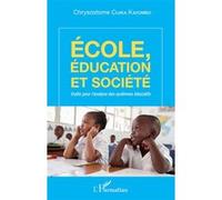 Ecole, éducation et société Chrysostome Cijika Kayombo (Auteur)