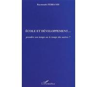 Ecole Et Développement - Prendre Son Temps Ou Le Temps Des Autres ?