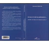 Ecole et développement Prendre son temps ou le temps des autres ? - Raymonde Ferrandi - L'harmattan - broché - Etude