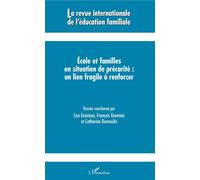 Ecole et familles en situation de précarité : un lien fragile à renforcer Dossier coordonné par Lise Gremion, François Gremion et Catherine Dumoulin - Marc Capelle - L'harmattan - broché - Revue