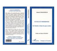 Ahmed Chabchoub – École et modernité : en Tunisie et dans les pays arabes