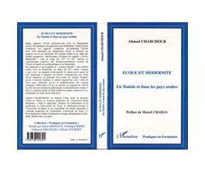 Ecole et modernite Ahmed Chabchoub (Auteur)