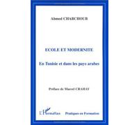 Ecole et modernité : en Tunisie et dans les pays arabes