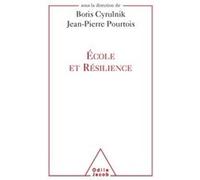 École et résilience Boris Cyrulnik (Auteur), Jean-Pierre Pourtois (Auteur)
