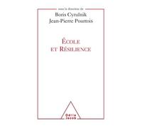 École et résilience - Boris Cyrulnik - Odile Jacob - broché - Essai