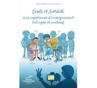 École et surdité : Une expérience d'enseignement bilingue et inclusif