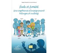 École et surdité Une expérience d'enseignement bilingue et inclusif - Magaly Ghesquière - Presses Universitaires De Namur - broché - Etude