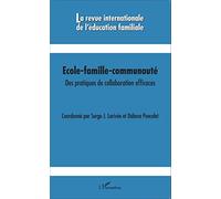 Ecole-famille-communauté: Des pratiques de collaboration efficaces