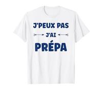 Ecole Humour étudiant drôle J’Peux Pas j’AI prépa T-Shirt