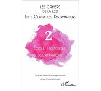 École, migrations, discriminations Numéro 2 - Arnaud Alessandrin - L'harmattan - broché - Revue