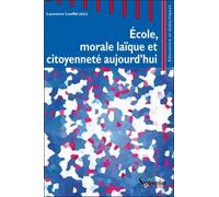 École, morale laïque et citoyenneté aujourd''hui PU Septentrion (Auteur)