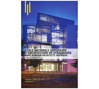 Ecole Nationale Supérieure D'architecture De Strasbourg - Marc Mimram Architecte Ingénieur