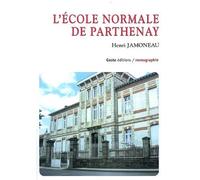 Ecole normale de parthenay - Collectif - Geste - broché - Etude