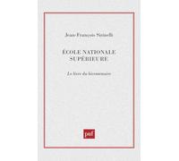 École normale supérieure : le livre du bicentenaire