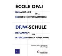 École OFAJ : dynamiques de la recherche interculturelle Christine Delory-Momberger (Auteur)