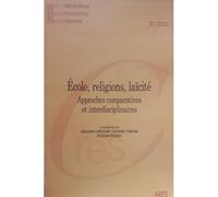 Ecole , Religions, Laïcité : Approche Comparatives Et Interdisciplinaires Cahiers De La Recherche Sur L'Éducation Et Les Savoirs 21 / 2022