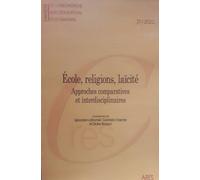 Ecole , Religions, Laïcité : Approche Comparatives Et Interdisciplinaires Cahiers De La Recherche Sur L'Éducation Et Les Savoirs 21 / 2022