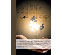 École sémiotique de Ouagadougou (ESO) - Alphonse Bayala - Publibook - broché - Guide
