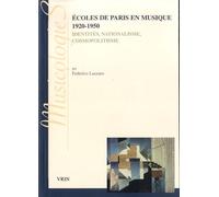 Ecoles De Paris En Musique 1920-1950 - Identités, Nationalisme, Cosmopolistisme