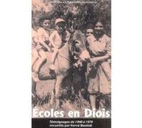 Ecoles en diois - souvenirs 1940-1970 Hervé Bienfait (Auteur)