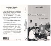 ECOLES EN MAL D'INSTITUTEURS ! Que vivent nos enfants ? - Daniele Clairon - L'harmattan - broché - Livre