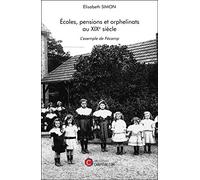 Ecoles, pensions et orphelinats au XIXe siècle: L'exemple de Fécamp