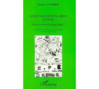Les écoles populaires Kanak Une révolution pédagogique? - Jacques Gauthier - L'harmattan - broché - Livre