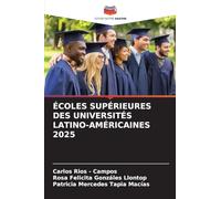 Écoles Supérieures Des Universités Latino-Américaines 2025