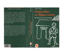 Ecoliers d'hier en afrique centrale Matériaux pour une psychologie - Pierre Erny - L'harmattan - broché - Livre
