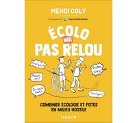 Écolo mais pas relou: Combiner écologie et potes en milieu hostile