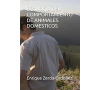 ECOLOGIA DEL COMPORTAMIENTO DE ANIMALES DOMESTICOS