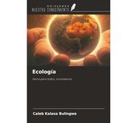 Ecología: tierra para todos, convivencia