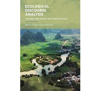 Ecological Discourse Analysis: Concept, Approaches, and Analytical Tools