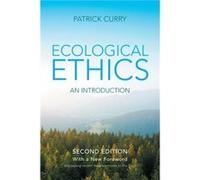 Ecological Ethics by Curry & Patrick Sophia Centre & Bath Spa University College Inconnu (Auteur)