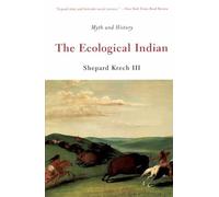 Ecological Indian: Myth and History