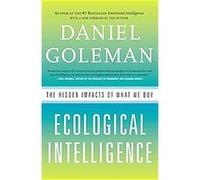Ecological Intelligence Daniel Goleman (Auteur)