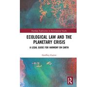 Ecological Law And The Planetary Crisis
