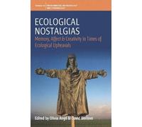 Ecological Nostalgias