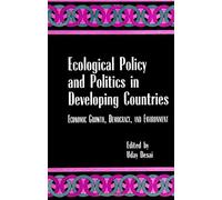Ecological Policy And Politics In Developing Countries
